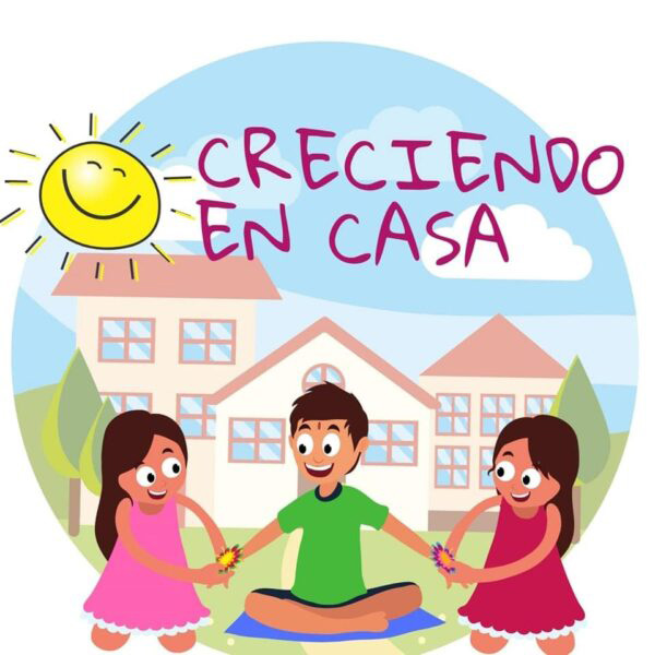 CRECIENDO EN CASA