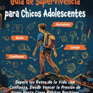 Guía de supervivencia para chicos adolescentes
